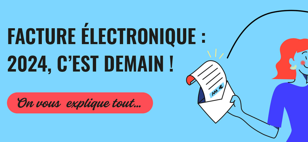 Facture électronique : on vous explique tout !